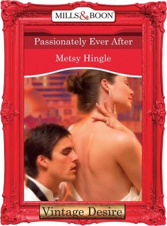 Passionately Ever After (eBook, ePUB) - Hingle, Metsy