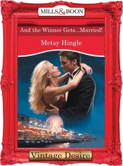 And The Winner Gets...Married! (eBook, ePUB) - Hingle, Metsy
