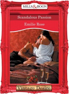 Scandalous Passion (eBook, ePUB) - Rose, Emilie