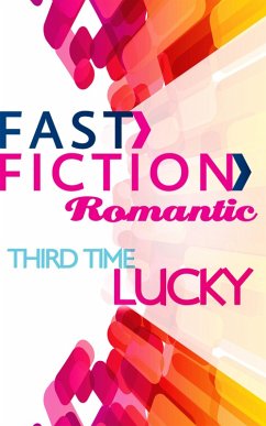 Cover Third Time Lucky (Fast Fiction) (eBook, ePUB)