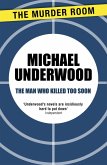 The Man Who Killed Too Soon (eBook, ePUB)