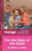 For The Sake Of His Child (Mills & Boon Vintage Superromance) (eBook, ePUB)