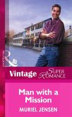 Man With A Mission (Mills & Boon Vintage Superromance) (The Men of Maple Hill, Book 1) (eBook, ePUB)