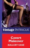 Covert Makeover (eBook, ePUB) Covert Makeover (eBook, ePUB)