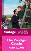 The Prodigal Cousin (eBook, ePUB) The Prodigal Cousin (eBook, ePUB)