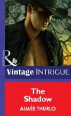 The Shadow (Mills & Boon Intrigue) (Brotherhood of Warriors, Book 5) (eBook, ePUB)