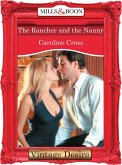 The Rancher And The Nanny (Mills & Boon Desire) (eBook, ePUB)