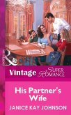 His Partner's Wife (Mills & Boon Vintage Superromance) (eBook, ePUB)