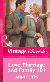 Love, Marriage And Family 101 (Mills & Boon Vintage Cherish) (eBook, ePUB)