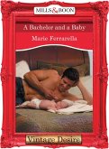 A Bachelor And A Baby (eBook, ePUB)