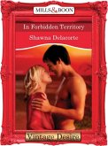 In Forbidden Territory (Mills & Boon Desire) (eBook, ePUB)