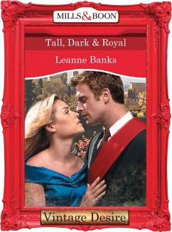 Tall, Dark & Royal (Mills & Boon Desire) (Dynasties: The Connellys, Book 1) (eBook, ePUB) - Banks, Leanne