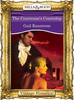 The Courtesan's Courtship (eBook, ePUB) - Ranstrom, Gail