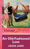 An Old-Fashioned Love (eBook, ePUB) An Old-Fashioned Love (eBook, ePUB)