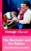 The Bachelor and the Babies (Mills & Boon Vintage Cherish) (eBook, ePUB)
