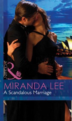 A Scandalous Marriage (eBook, ePUB) - Lee, Miranda A Scandalous Marriage (eBook, ePUB) - Lee, Miranda