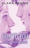 Run to You Part Three: Third Charm (eBook, ePUB)