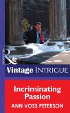 Incriminating Passion (eBook, ePUB) Incriminating Passion (eBook, ePUB)