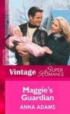 Maggie's Guardian (eBook, ePUB) Maggie's Guardian (eBook, ePUB)