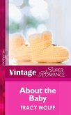 About the Baby (Mills & Boon Vintage Superromance) (eBook, ePUB)
