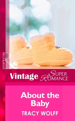 About the Baby (Mills & Boon Vintage Superromance) (eBook, ePUB) - Wolff, Tracy
