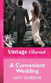 A Convenient Wedding (Mills & Boon Vintage Cherish) (eBook, ePUB)