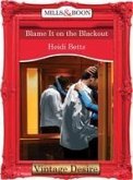 Blame It on the Blackout (eBook, ePUB) Blame It on the Blackout (eBook, ePUB)