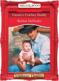 Cassie's Cowboy Daddy (Mills & Boon Desire) (eBook, ePUB)