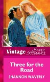 Three For The Road (Mills & Boon Vintage Superromance) (eBook, ePUB)