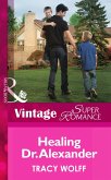Healing Dr. Alexander (eBook, ePUB)