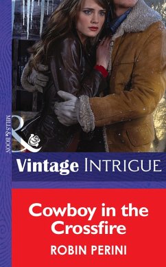 Cowboy In The Crossfire (eBook, ePUB) - Perini, Robin