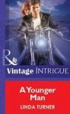 A Younger Man (Mills & Boon Vintage Intrigue) (eBook, ePUB)