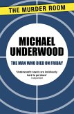 The Man Who Died on Friday (eBook, ePUB)