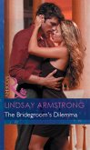 The Bridegroom's Dilemma (Mills & Boon Modern) (eBook, ePUB)
