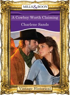 Cover A Cowboy Worth Claiming (eBook, ePUB)
