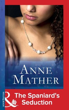 The Spaniard's Seduction (eBook, ePUB) - Mather, Anne