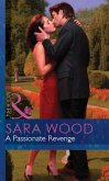 A Passionate Revenge (Mills & Boon Modern) (Red-Hot Revenge, Book 9) (eBook, ePUB)