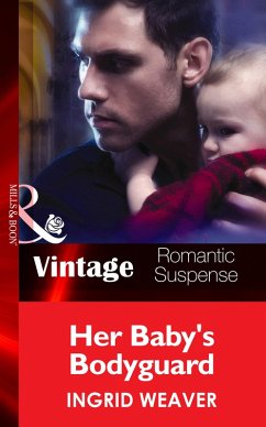 Cover Her Baby's Bodyguard (eBook, ePUB)