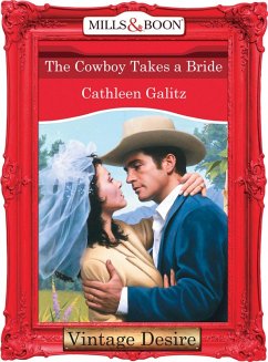 The Cowboy Takes A Bride (eBook, ePUB) - Galitz, Cathleen