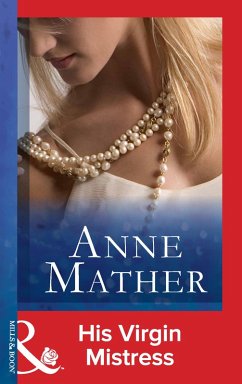 His Virgin Mistress (eBook, ePUB) - Mather, Anne