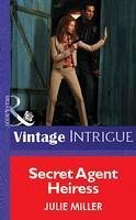 Secret Agent Heiress (eBook, ePUB) Cover Secret Agent Heiress (eBook, ePUB)