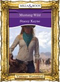 Mustang Wild (eBook, ePUB) Mustang Wild (eBook, ePUB)