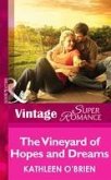 The Vineyard of Hopes and Dreams (Mills & Boon Vintage Superromance) (Together Again, Book 4) (eBook, ePUB)