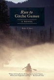 The Run to Gitche Gumee (eBook, ePUB)