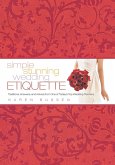 Simple Stunning Wedding Etiquette (eBook, ePUB)