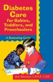 Diabetes Care for Babies, Toddlers, and Preschoolers (eBook, ePUB) Diabetes Care for Babies, Toddlers, and Preschoolers (eBook, ePUB)