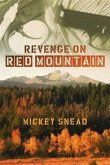 Revenge on Red Mountain (eBook, ePUB)