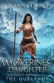 Wolverine's Daughter (The Outlands, #1) (eBook, ePUB)