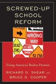 Screwed-Up School Reform (eBook, ePUB)