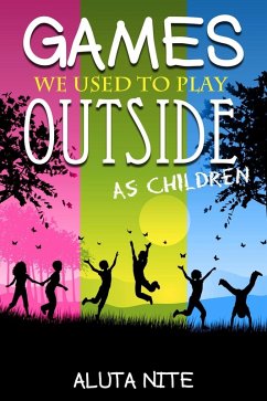 Cover Games We Used to Play Outside as Children (eBook, ePUB)